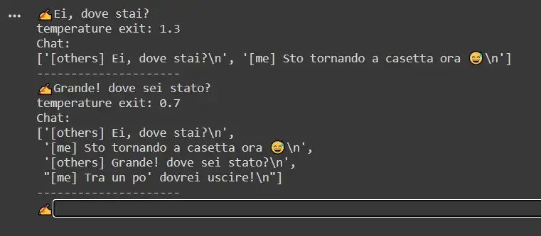 Example of some messages I’ve written (with the tag [others]) and generated by the model (whit the tag [me]). The chat is in Italian because the model was trained on my own chats. | Image by Author